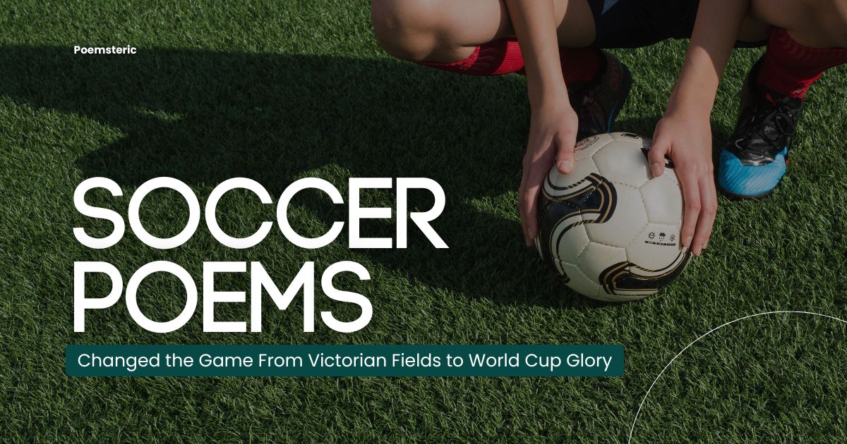 “Illustration of soccer poems from Victorian times to the modern World Cup.”