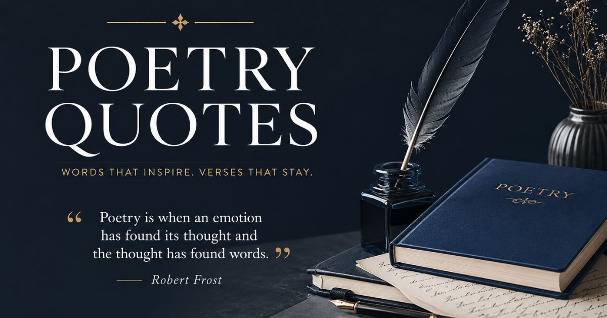 Poetry quotes graphic featuring a Robert Frost quote with quill, ink bottle, and leather-bound book