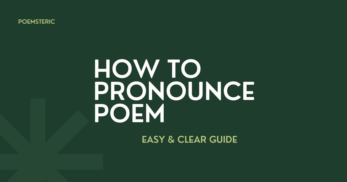 Poemsteric banner - how to pronounce poem, easy & clear guide.