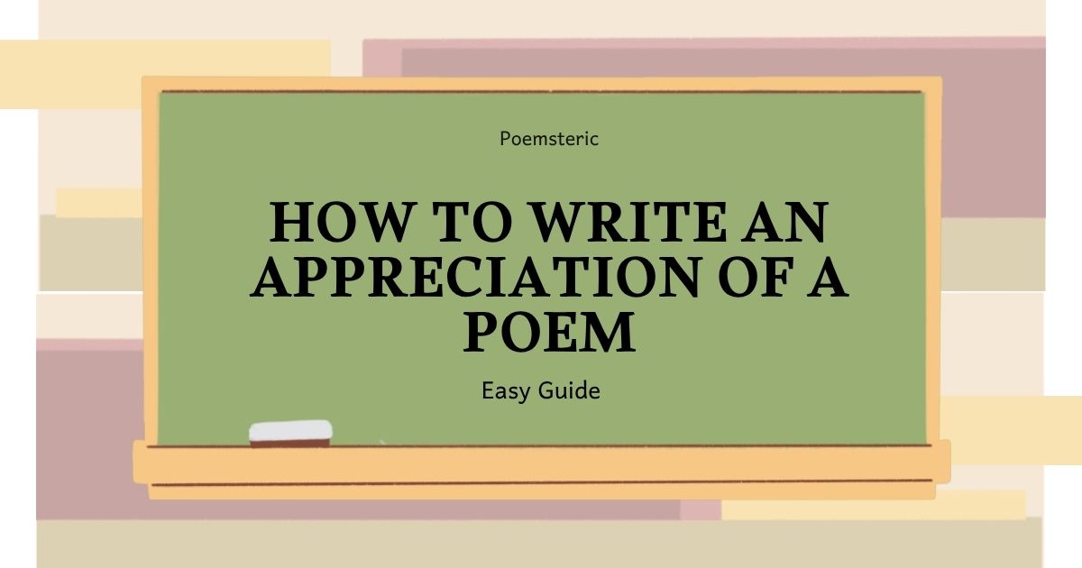 How to write an appreciation of a poem, easy guide