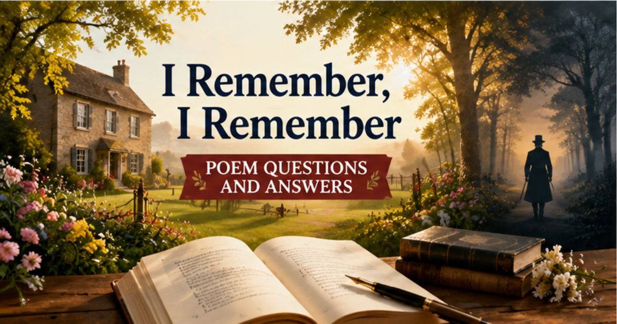 I Remember I Remember poem questions and answers - cottage garden with open book