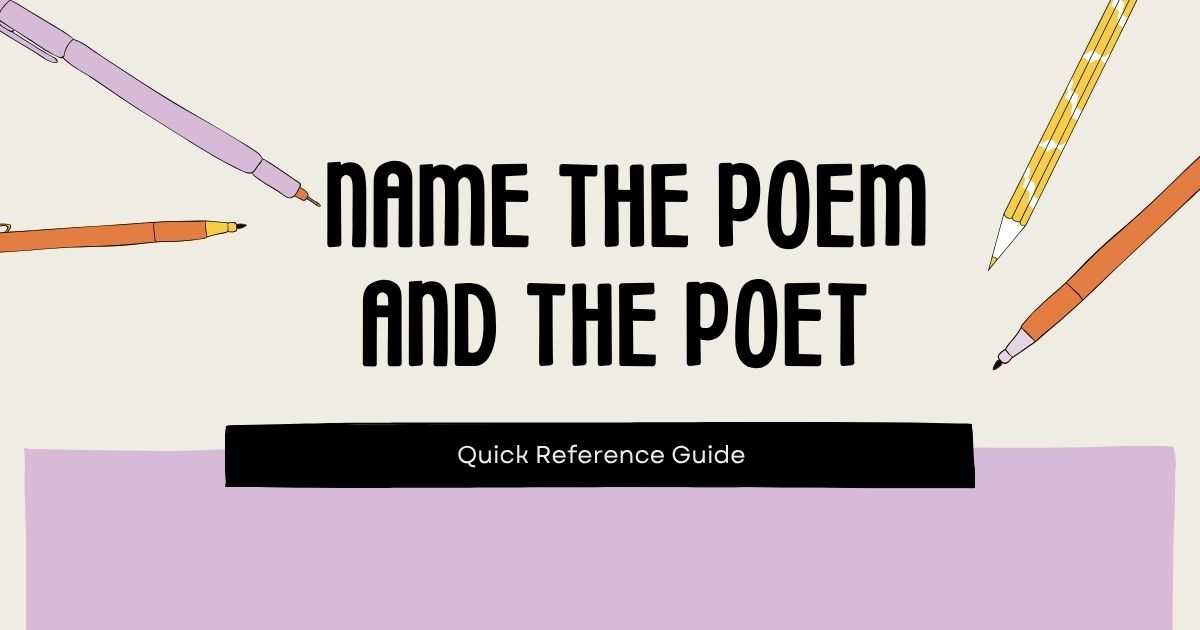 Name the poem and the poet pens and pencils quick reference guide.