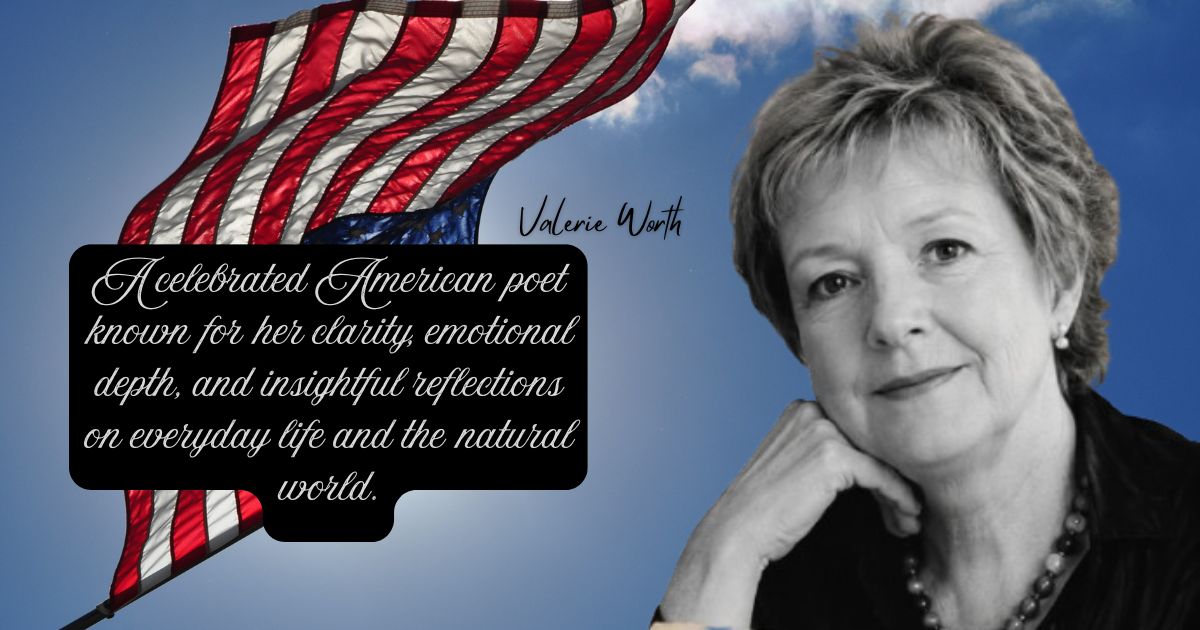 Valerie Worth poetry portrait with American flag and biography quote.