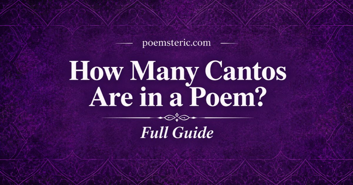 How Many Cantos Are in a Poem? Full Guide — Poemsteric.com featured image.
