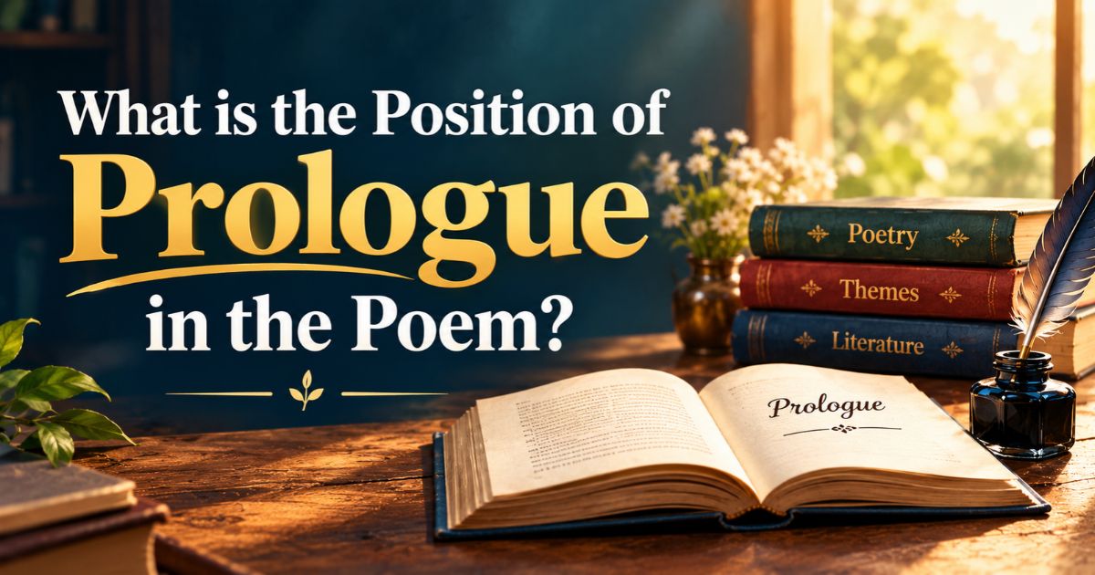 Open book with a Prologue page, explaining the position of prologue in the poem within classic literature.
