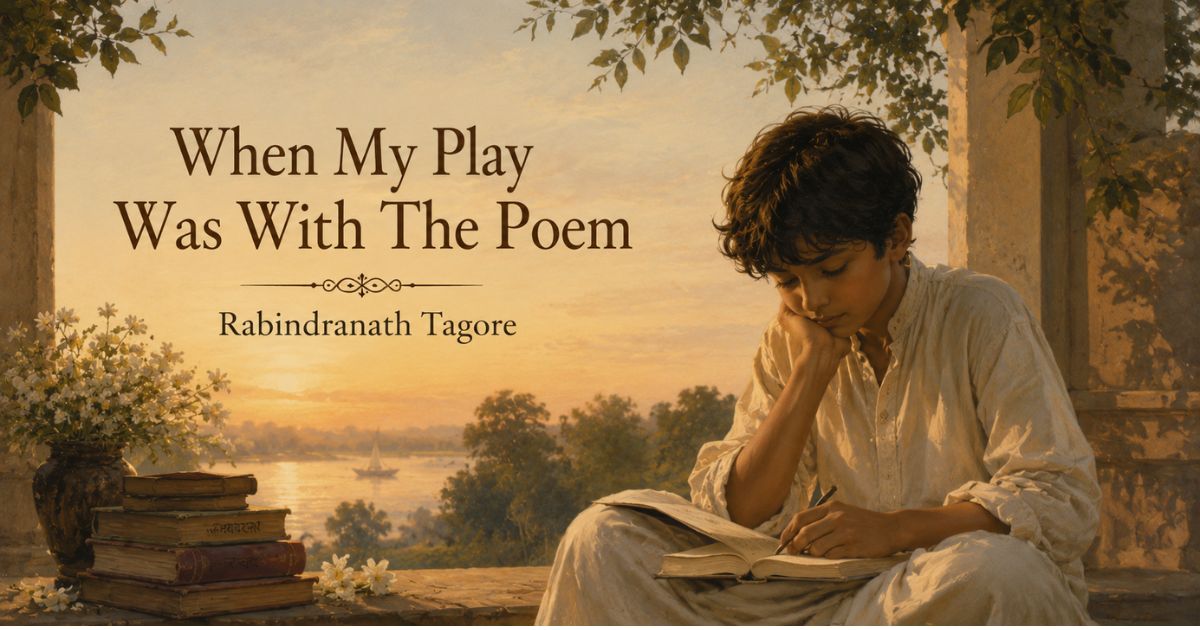 When My Play Was With Thee Poem by Rabindranath Tagore – poetic illustration of a young boy reading.