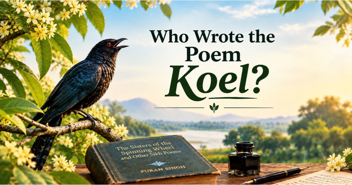 Who wrote the poem Koel? A black cuckoo bird beside Puran Singh's 1921 book.
